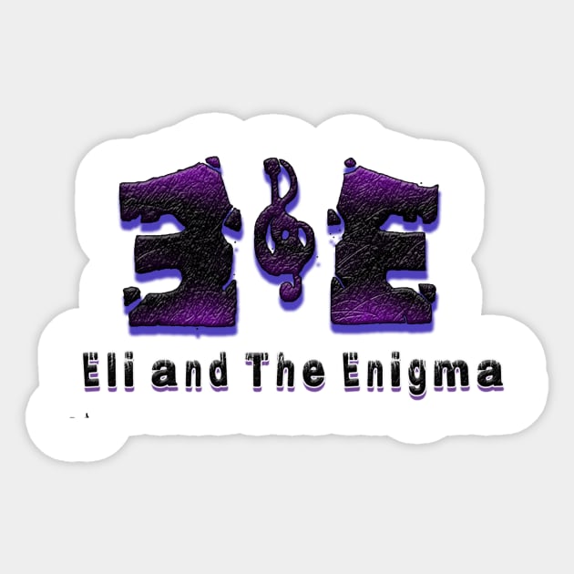 Eli and The Enigma Sticker by eliandtheenigma